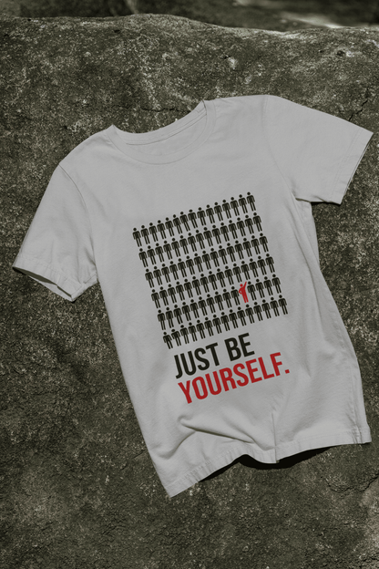 JUST BE YOURSELF UNISEX TSHIRT