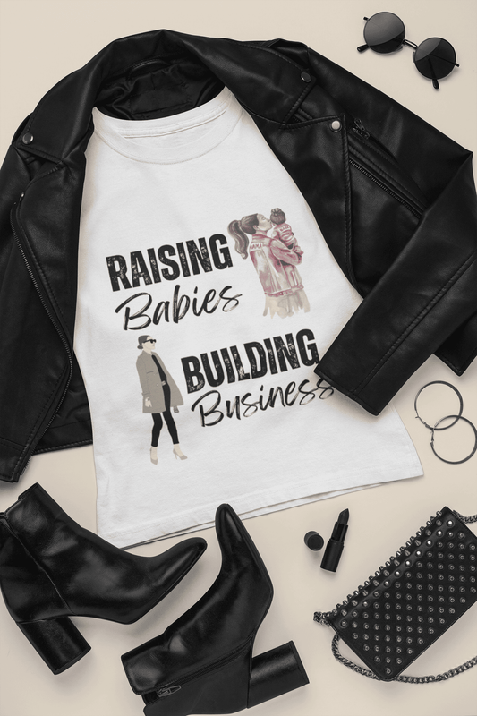 Raising Babies Building Business t-shirt - Offis